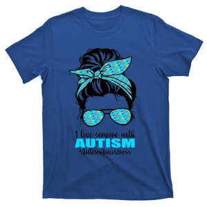 Autism Infinity Messy Bun I Love Someone With Autism Gift T-Shirt