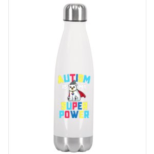 Autism Is My Superpower Awareness Gift Super Power Great Gift Stainless Steel Insulated Water Bottle