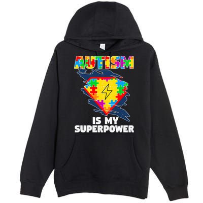 Autism Is My Super Power Superhero Gift Autism Awareness Funny Gift Premium Pullover Hoodie