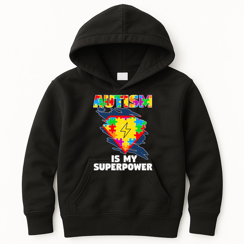 Autism Is My Super Power Superhero Gift Autism Awareness Funny Gift Kids Hoodie