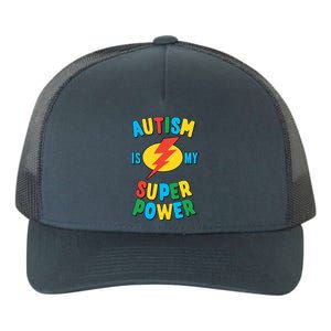 Autism Is My Superpower Gift Yupoong Adult 5-Panel Trucker Hat