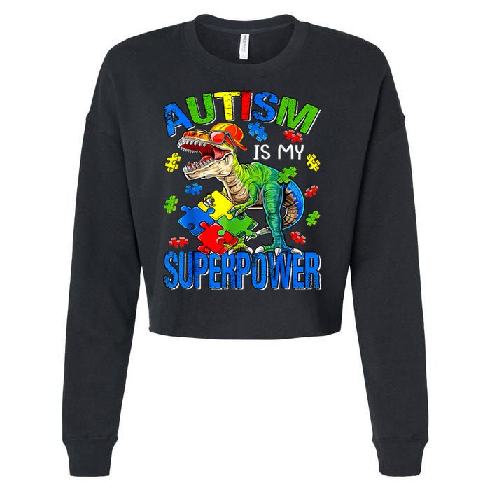 Autism Is My Superpower Autism Awareness Dinosaur Cropped Pullover Crew