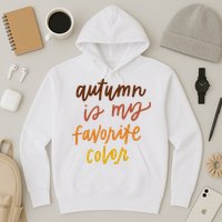 Autumn Is My Favorite Color Hoodie