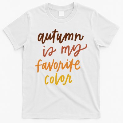 Autumn Is My Favorite Color T-Shirt