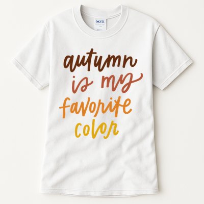 Autumn Is My Favorite Color Tall T-Shirt