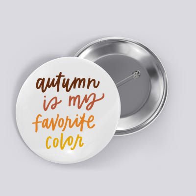 Autumn Is My Favorite Color Button
