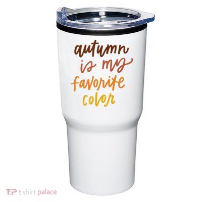 Autumn Is My Favorite Color Tumbler