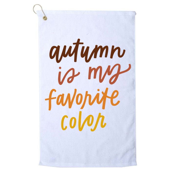 Autumn Is My Favorite Color Golf Towel