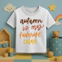 Autumn Is My Favorite Color Toddler T-Shirt