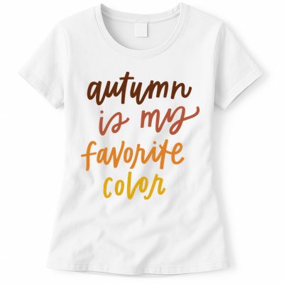 Autumn Is My Favorite Color Womens T-Shirt