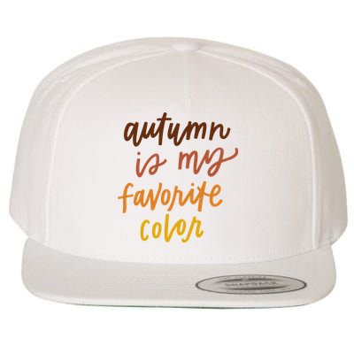 Autumn Is My Favorite Color Wool Snapback Cap