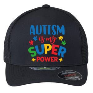 Autism Is My Super Power Autistic Gift Flexfit Unipanel Trucker Cap