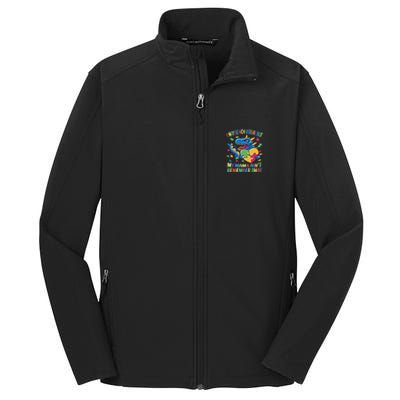 Autism I May Be Non Verbal But My Mama AinT Remember That Great Gift Core Soft Shell Jacket