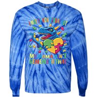 Autism I May Be Non Verbal But My Mama AinT Remember That Great Gift Tie-Dye Long Sleeve Shirt