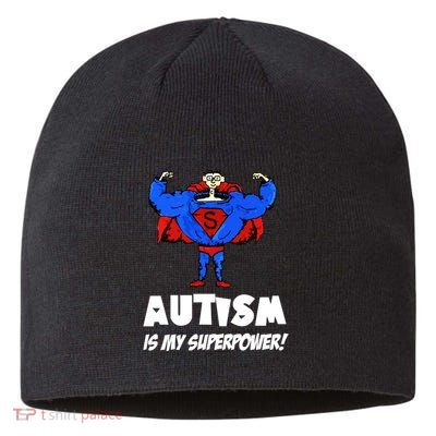 Autism Is My Super Power Hero Sustainable Beanie
