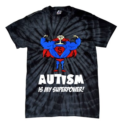 Autism Is My Super Power Hero Tie-Dye T-Shirt