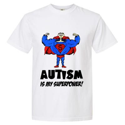 Autism Is My Super Power Hero Garment-Dyed Heavyweight T-Shirt