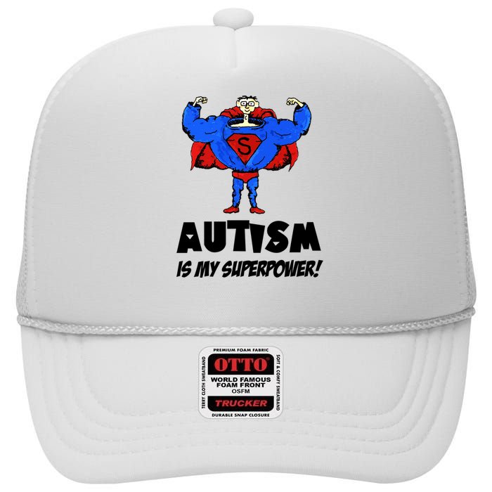 Autism Is My Super Power Hero High Crown Mesh Back Trucker Hat