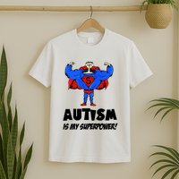 Autism Is My Super Power Hero T-Shirt