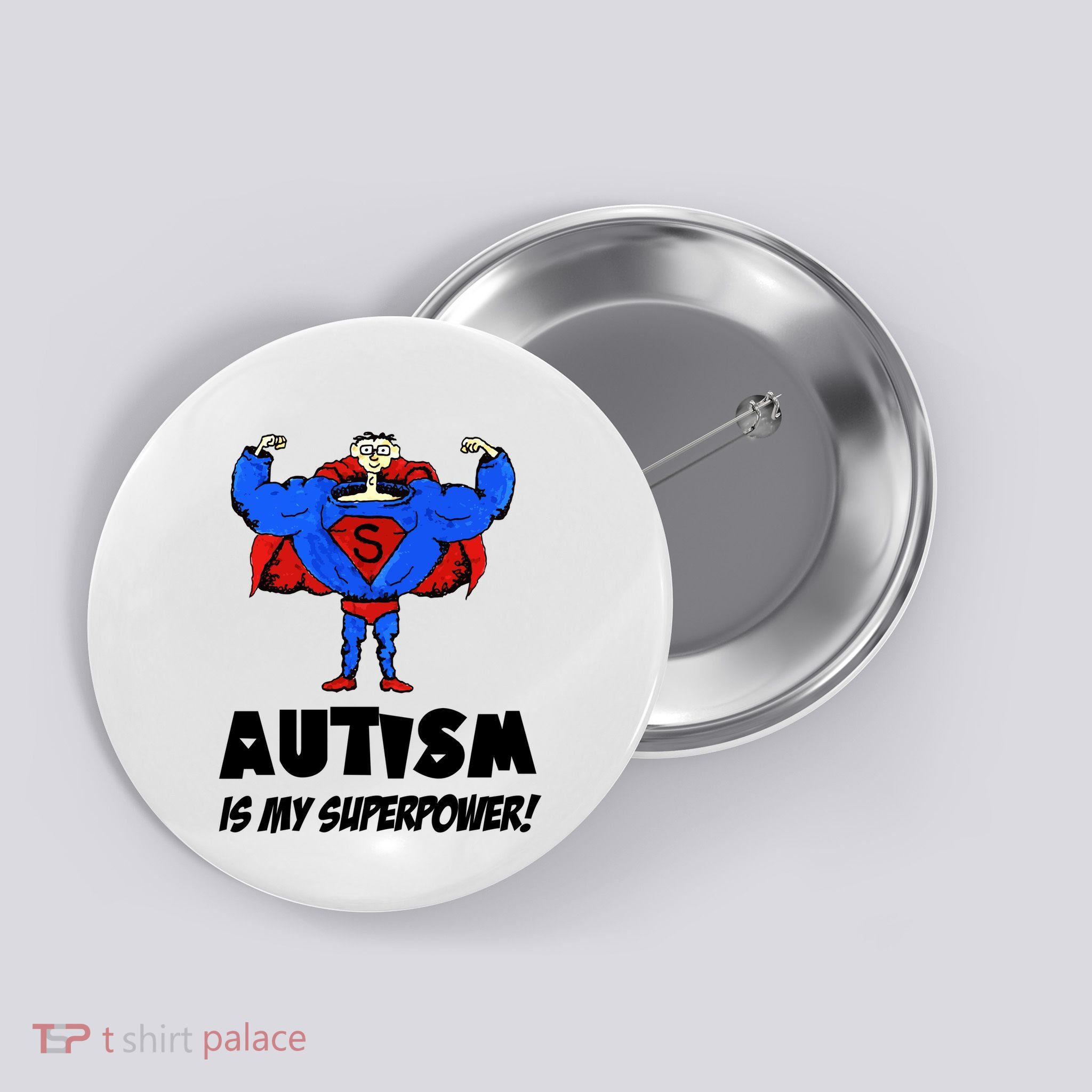 Autism Is My Super Power Hero Button