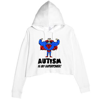 Autism Is My Super Power Hero Crop Fleece Hoodie