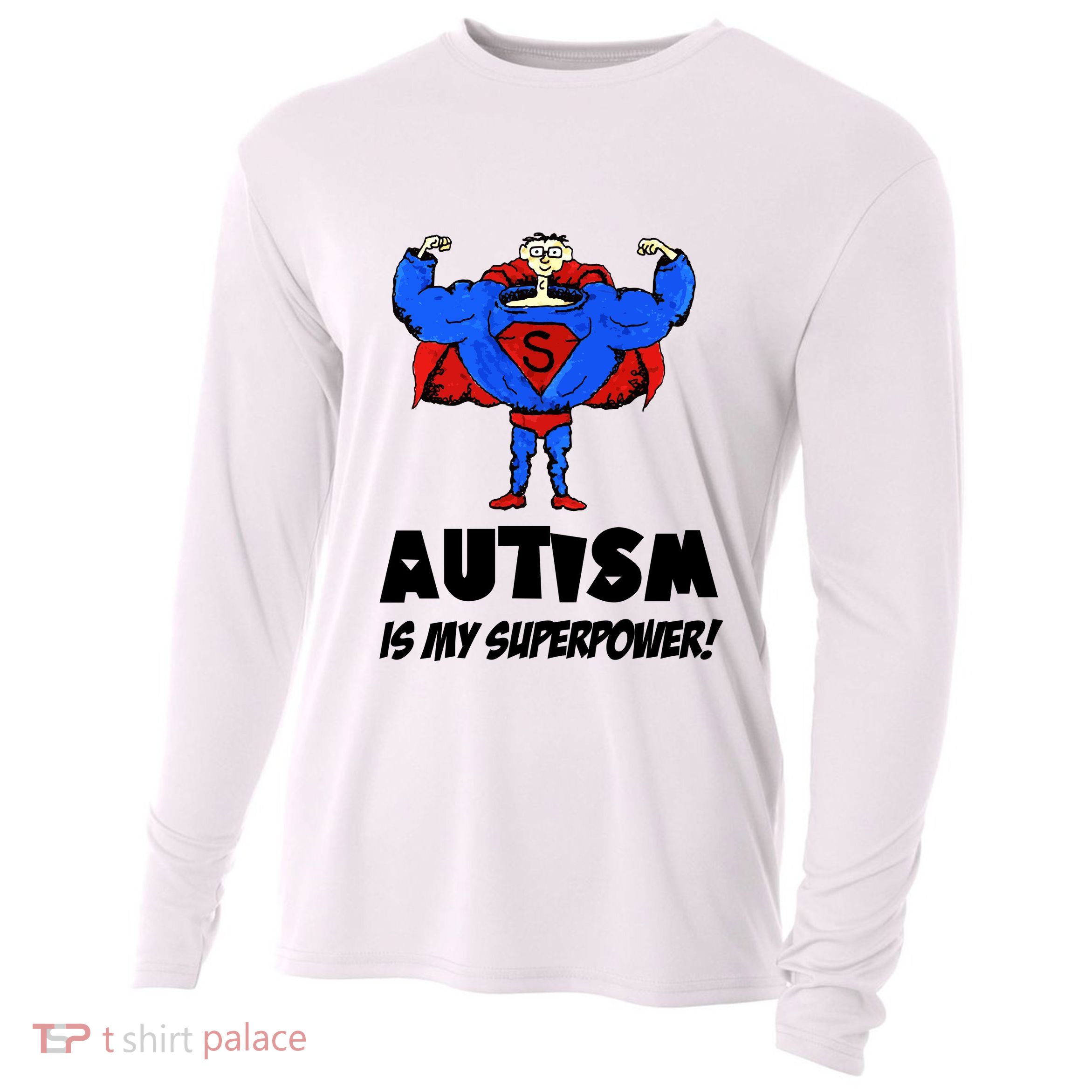 Autism Is My Super Power Hero Cooling Performance Long Sleeve Crew