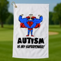Autism Is My Super Power Hero Golf Towel