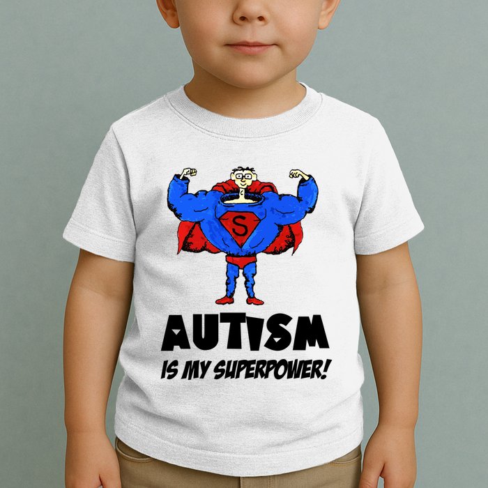 Autism Is My Super Power Hero Toddler T-Shirt