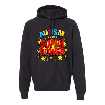 Autism Is My Superpower Autism Awareness Premium Hoodie