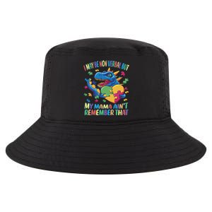 Autism I May Be Non Verbal But My Mama AinT Remember That Gift Cool Comfort Performance Bucket Hat