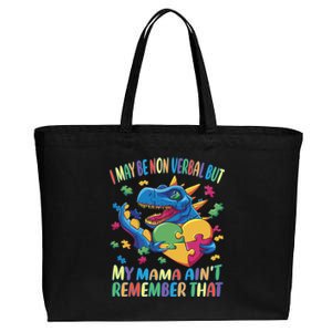 Autism I May Be Non Verbal But My Mama AinT Remember That Gift Cotton Canvas Jumbo Tote