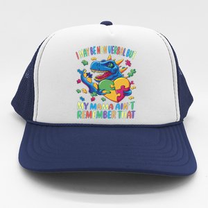 Autism I May Be Non Verbal But My Mama AinT Remember That Gift Trucker Hat