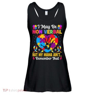 Autism I May Be Non Verbal But My Mama Ain't Remember That Ladies Essential Flowy Tank