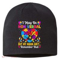 Autism I May Be Non Verbal But My Mama Ain't Remember That Sustainable Beanie