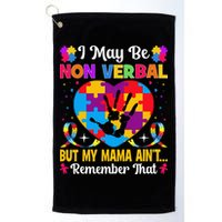 Autism I May Be Non Verbal But My Mama Ain't Remember That Golf Towel