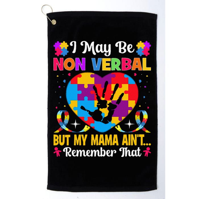 Autism I May Be Non Verbal But My Mama Ain't Remember That Golf Towel