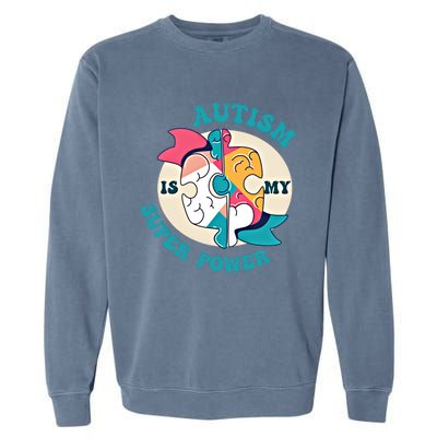 Autism Is My Super Power Awareness Day Month Colorful Puzzle Gift Garment-Dyed Sweatshirt