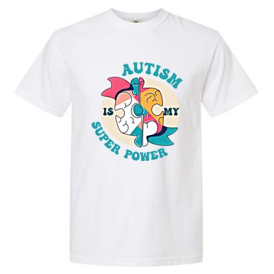 Autism Is My Super Power Awareness Day Month Colorful Puzzle Gift Garment-Dyed Heavyweight T-Shirt