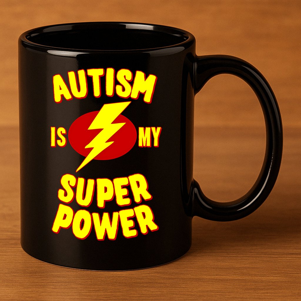 Autism Is My Super Power Cool Gift 11oz C Handle Ceramic Mug