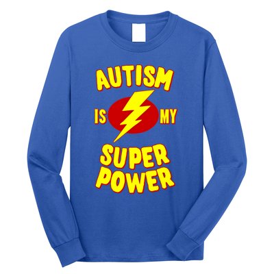 Autism Is My Super Power Cool Gift Long Sleeve Shirt