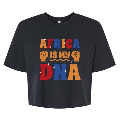 Africa Is My DNA Bella+Canvas Jersey Crop Tee