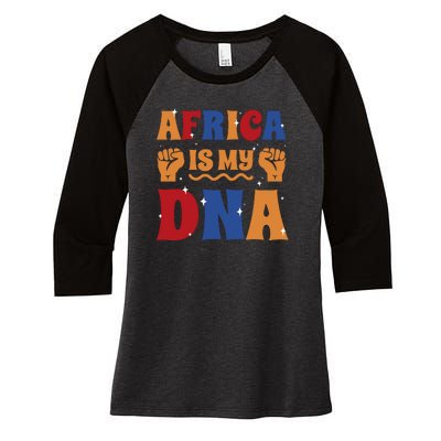 Africa Is My DNA Women's Tri-Blend 3/4-Sleeve Raglan Shirt