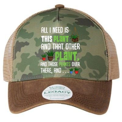 All I Need Is This Plant And That Other Plant Lover Legacy Tie Dye Trucker Hat