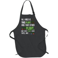 All I Need Is This Plant And That Other Plant Lover Full-Length Apron With Pockets