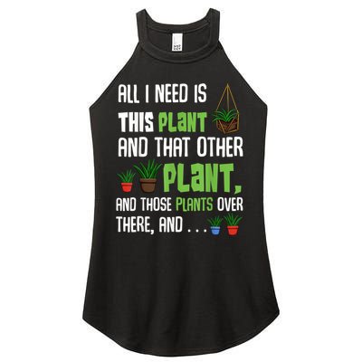 All I Need Is This Plant And That Other Plant Lover Women's Perfect Tri Rocker Tank