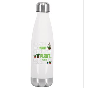 All I Need Is This Plant And That Other Plant Lover Stainless Steel Insulated Water Bottle