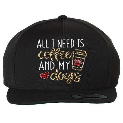 All I Need Is Coffee And My Dog Funny Dog Mom Coffee Lover Wool Snapback Cap