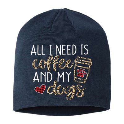 All I Need Is Coffee And My Dog Funny Dog Mom Coffee Lover Sustainable Beanie