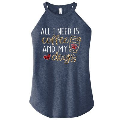 All I Need Is Coffee And My Dog Funny Dog Mom Coffee Lover Women's Perfect Tri Rocker Tank