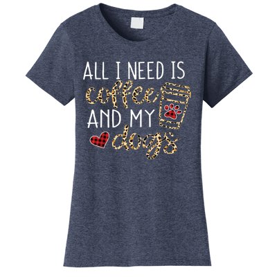 All I Need Is Coffee And My Dog Funny Dog Mom Coffee Lover Women's T-Shirt